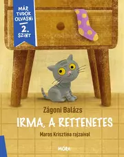 Irma, a rettenetes - Már tudok olvasni 2. szint - Már tudok olvasni