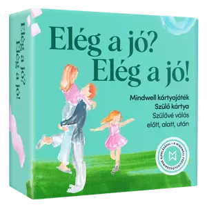 Elég a jó? Elég a jó! - Szülő kártyajáték 160 kérdéssel