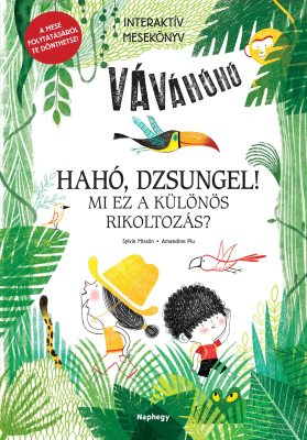 Hahó, dzsungel! - Mi ez a különös rikoltozás?