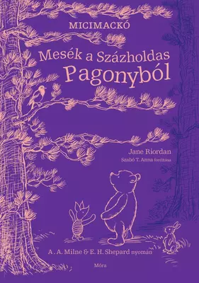 Mesék a Százholdas Pagonyból