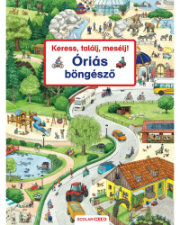 Keress, találj, mesélj! - Óriás böngésző