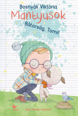 Mantyusok 1. - Bátorság, Tomi!