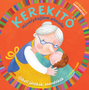 Kerekítő - Kerekítő - Hüvelykujjam almafa