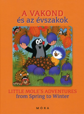A vakond és az évszakok - Litte Mole's adventures from spring to winter