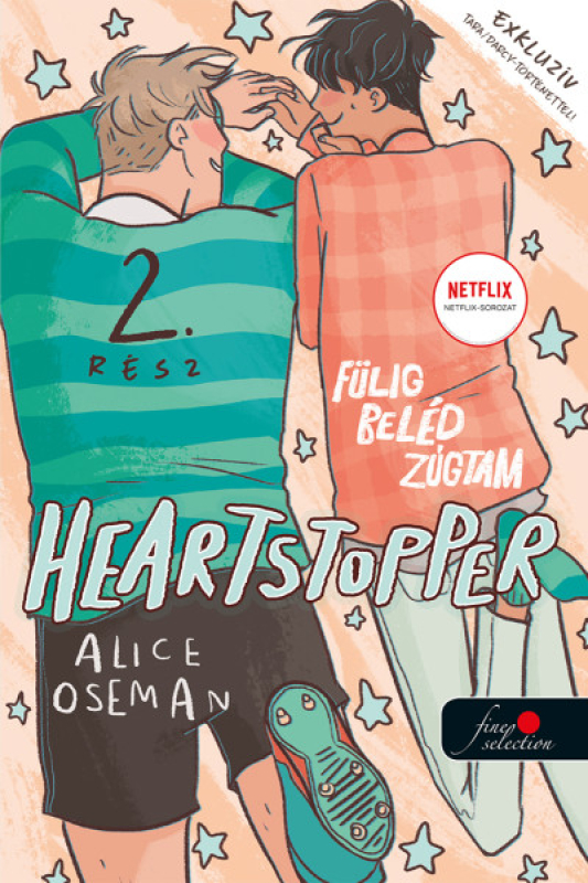 Heartstopper 2. – Fülig beléd zúgtam