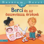 Berci és az összevissza érzések - Barátom, Berci füzetek