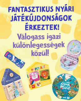 Fantasztikus nyári játékújdonságok várnak!