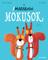 A marakodó mókusok