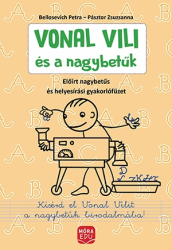 Vonal Vili és a nagybetűk - Előírt nagybetűs és helyesírási gyakorlófüzet