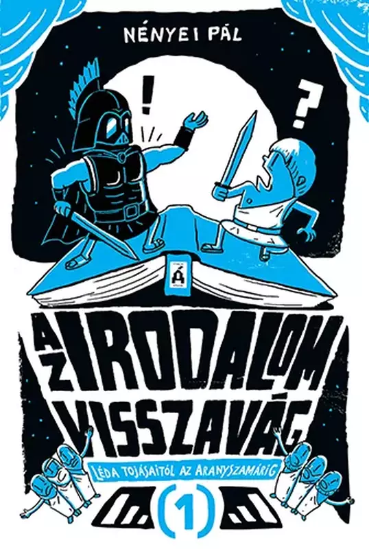 Az irodalom visszavág - Léda tojásaitól az Aranyszamárig - E-book