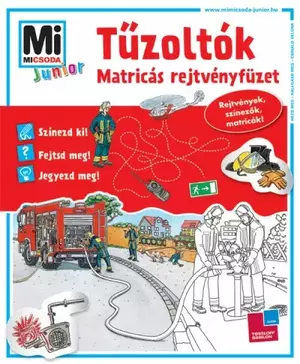 Mi Micsoda Junior Matricás Rejtvényfüzet - Tűzoltók - Matricás rejtvényfüzet