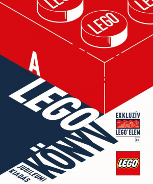 A LEGO könyv - Jubileumi kiadás - exkluzív LEGO elemmel