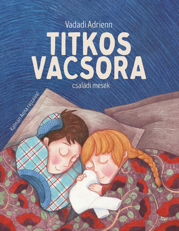 Titkos vacsora - családi mesék