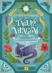 Táguló világom