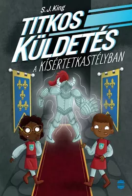 Titkos küldetés a kísértetkastélyban