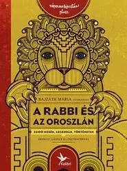 A rabbi és az oroszlán - Zsidó mesék, legendák, történetek - Népmesekincstár