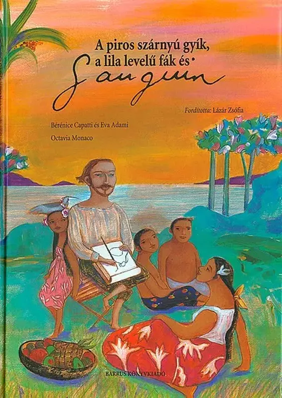 A piros szárnyú gyík, a lila levelű fák és Gauguin