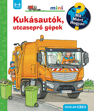 Kukásautók, utcaseprő gépek - Mit? Miért? Hogyan? - Mini