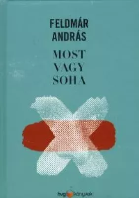 Most vagy Soha
