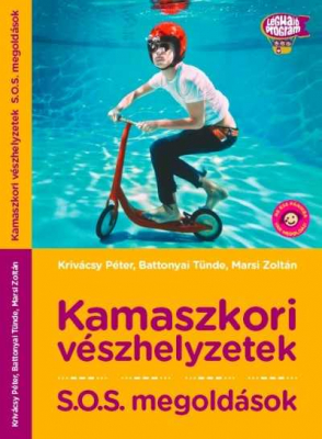 Kamaszkori vészhelyzetek - S.O.S megoldások
