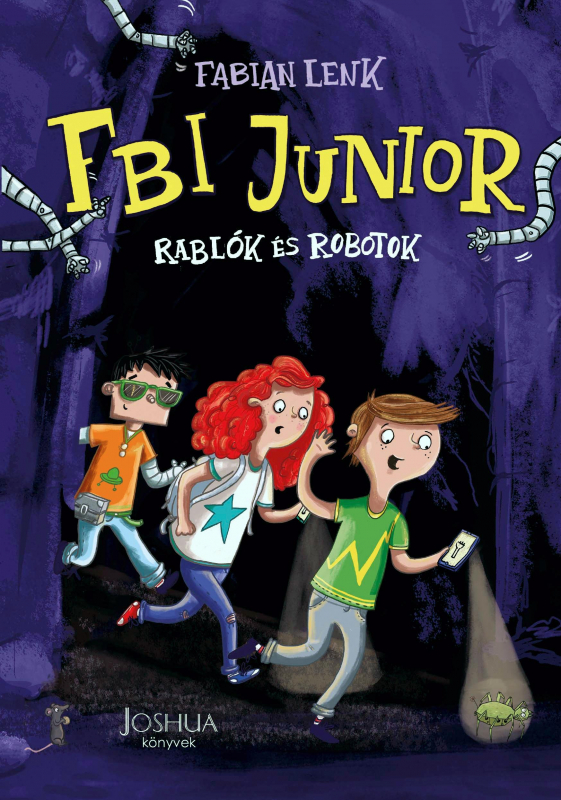 FBI Junior 1. - Rablók és robotok