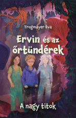 Ervin és az őrtündérek 2. – A nagy titok