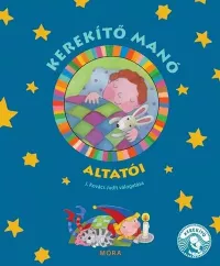 Kerekítő Manó - Kerekítő manó altatói