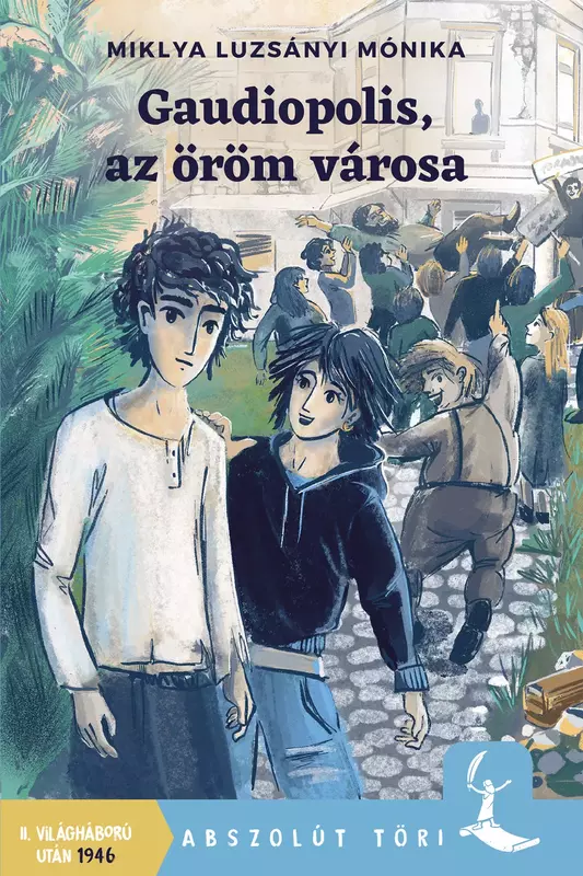 Gaudiopolis, az öröm városa - E-book