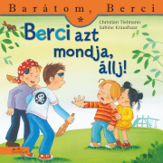 Berci azt mondja, állj! - Barátom, Berci füzetek