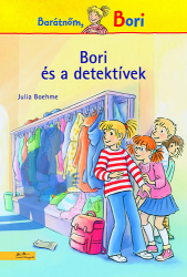 Bori és a detektívek - Barátnőm, Bori regények