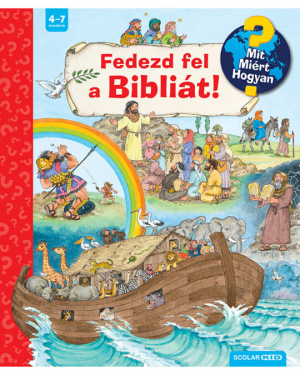 Fedezd fel a Bibliát! - Mit? Miért? Hogyan?