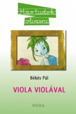 Viola violával - Már tudok olvasni 2.