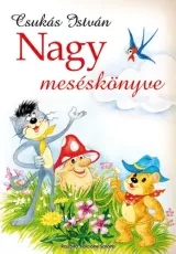 Csukás István nagy meséskönyve