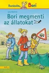 Bori megmenti az állatokat - Barátnőm, Bori regények