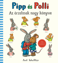 Pipp és Polli - Pipp és Polli - Az érzelmek nagy könyve