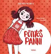 Pöttyös Panni - Pöttyös Panni - felújított kiadás