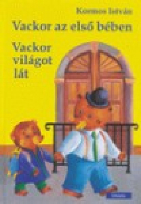 Vackor az első bében. Vackor világot lát