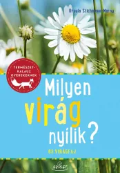 Milyen virág nyílik? - 85 virágfaj