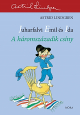 Juharfalvi Emil és Ida - A háromszázadik csíny