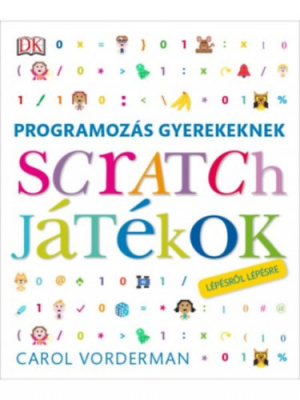 Programozás gyerekeknek - Scratch játékok lépésről lépésre