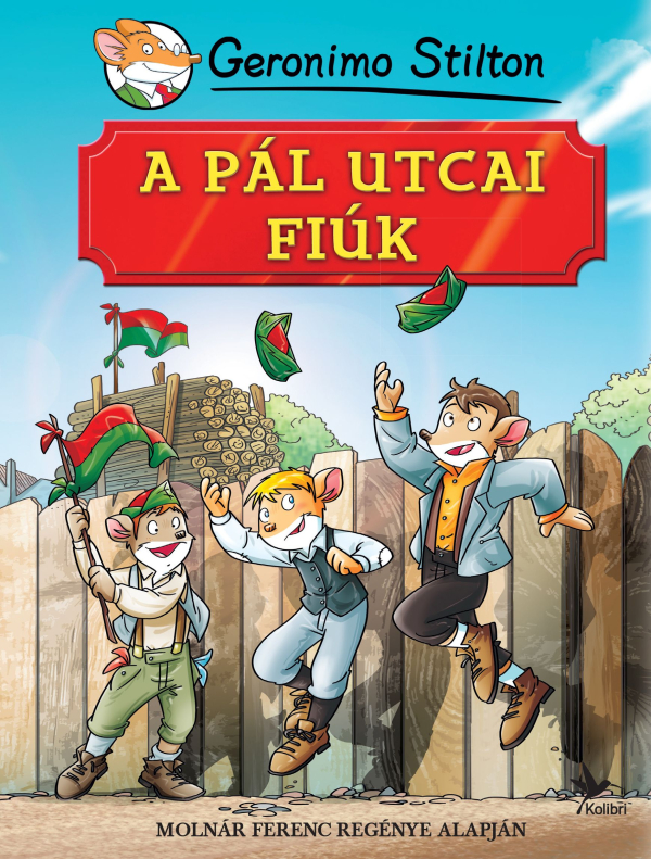 A Pál utcai fiúk - Geronimo Stillton