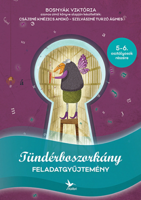 Tündérboszorkány munkafüzet - felsősöknek - Tündérboszorkány-trilógia