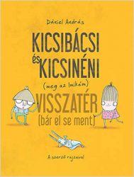 Kicsibácsi és Kicsinéni (meg az Imikém) visszatér (bár el sem ment)