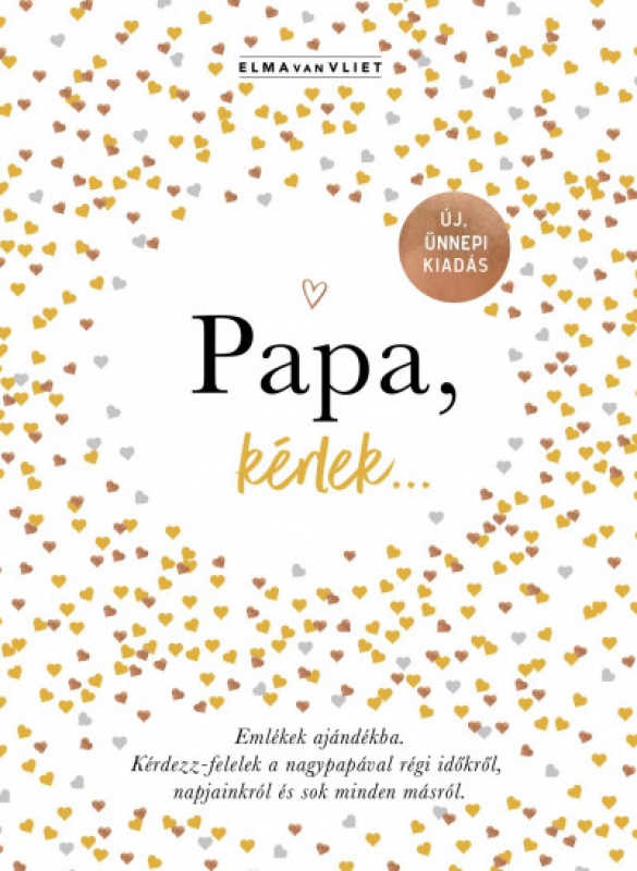 Papa, kérlek... - Emlékek ajándékba