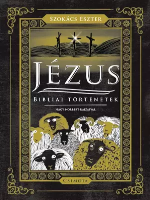 Jézus - Bibliai történetek