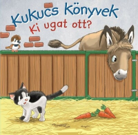 Kukucs Könyvek - Kukucs könyvek - Ki ugat ott?