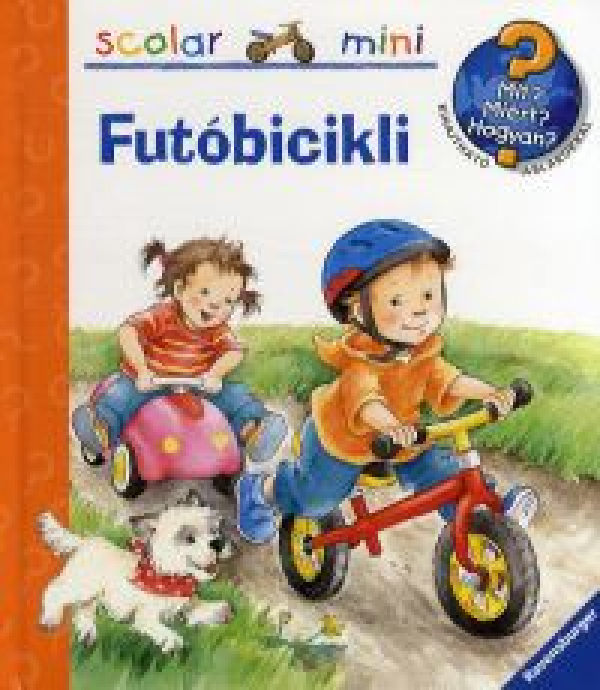 Futóbicikli - Mit? Miért? Hogyan? - Mini 28.