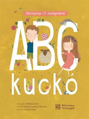 ABC kuckó - Ábécéskönyv 1–2. osztályosoknak