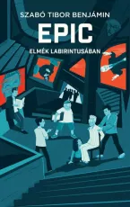 EPIC 2. - Elmék labirintusában