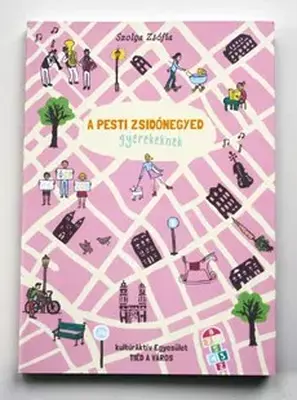 A pesti zsidónegyed gyerekeknek
